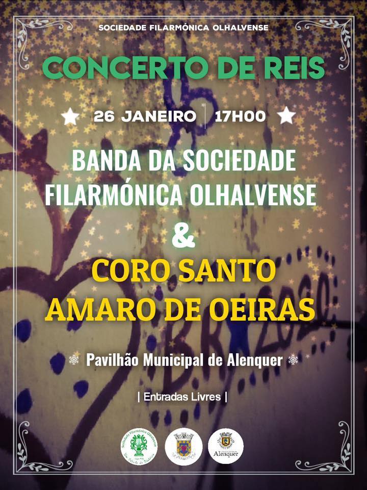 Concerto de Reis: Banda da Sociedade Filarmónica Olhalvense e o Coro de Santo Amaro de Oeiras.